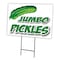Signmission Jumbo Pickles Yard Sign & Stake outdoor plastic coroplast window, C-1216-DS-Jumbo Pickles C-1216-DS-Jumbo Pickles - alternate 1